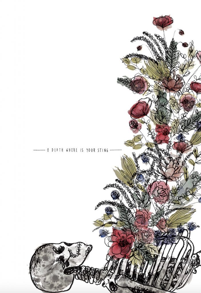 Artistic illustration of skull and ribcage with colorful flowers growing from bones, O death where is your sting text