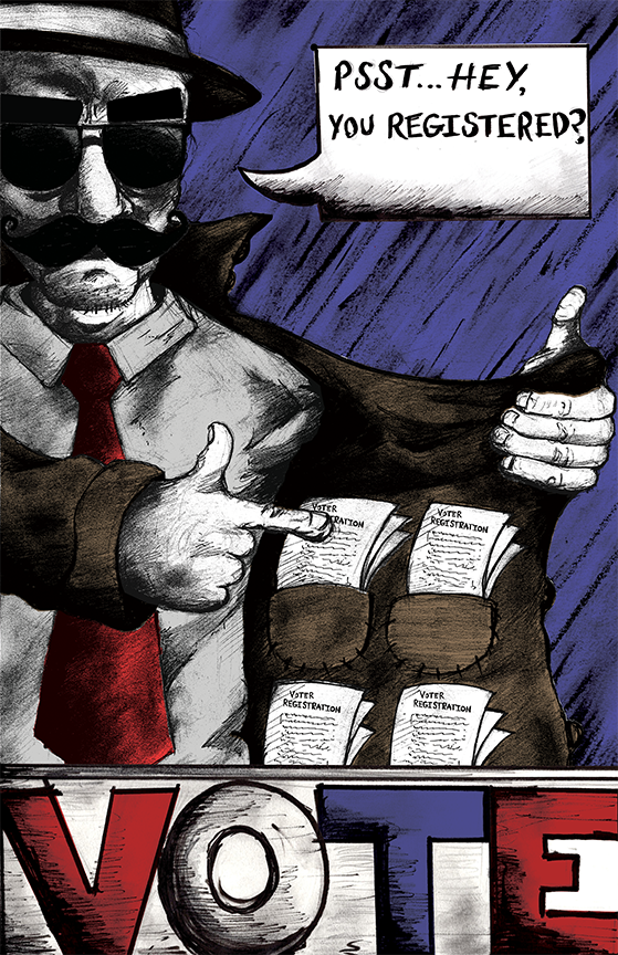 Political cartoon showing mysterious figure in hat and sunglasses asking You registered? while holding voter registration forms