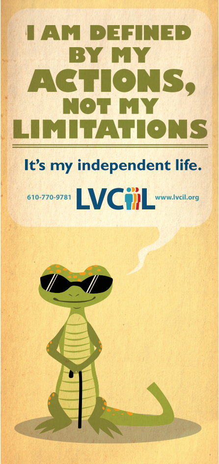 LVCIL motivational poster featuring cartoon alligator with cane and sunglasses promoting independence over limitations
