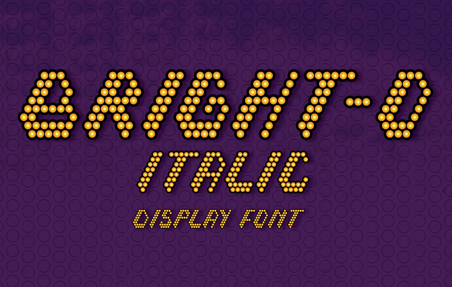 Bright-O-FontFamilyMarketing_1alt Bright yellow dotted display font spelling BRIGHT ITALIC on purple background with circular pattern overlay