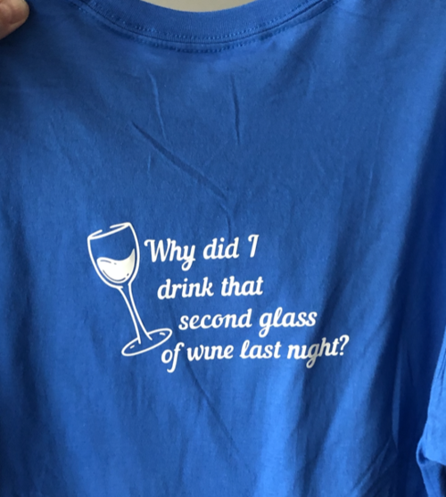 Noun - 4 Blue t-shirt with wine glass graphic and text Why did I drink that second glass of wine last night?