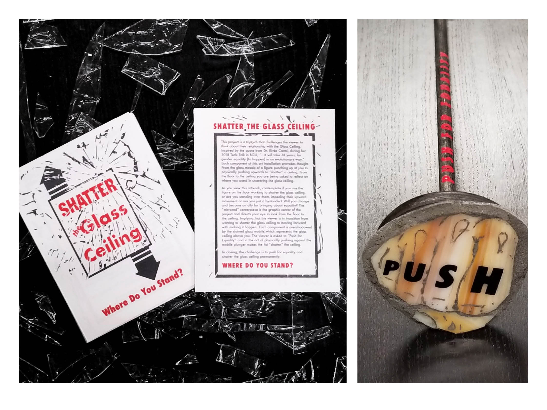 WhereDoYouStand_5 Art installation showing Shatter the Glass Ceiling pamphlets on broken glass surface next to wooden spoon with PUSH text