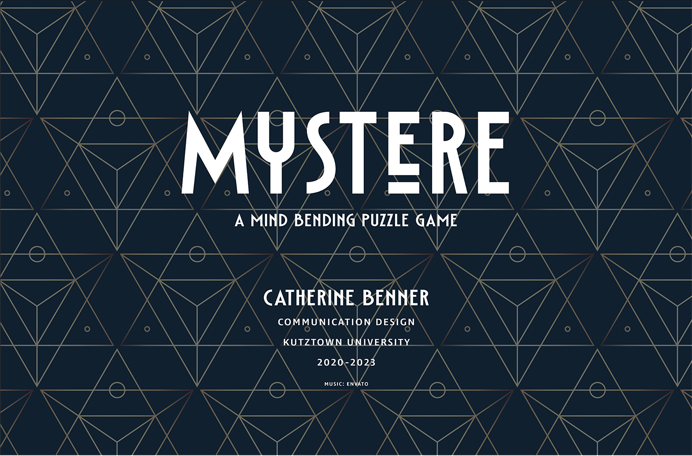 end Mystere puzzle game title screen with geometric pattern background by Catherine Benner, Kutztown University 2020-2023