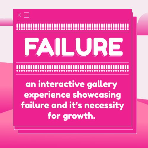 social posts-02 Interactive gallery exhibition poster in bright pink featuring FAILURE in bold white letters with computer window design