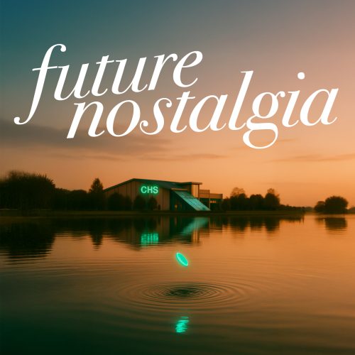 Tracy Kretz_Future-Nostalgia-Logo Future nostalgia album cover with lakeside sunset, modern building with CHS sign, and rippling water reflection